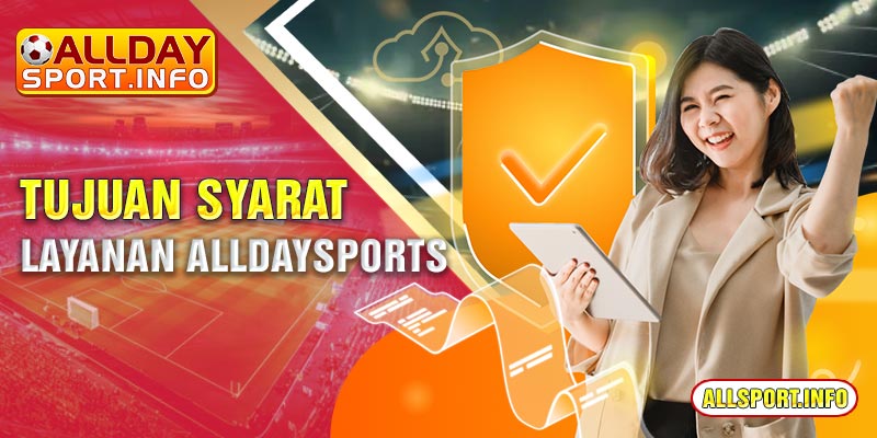 Tujuan syarat Layanan Alldaysports